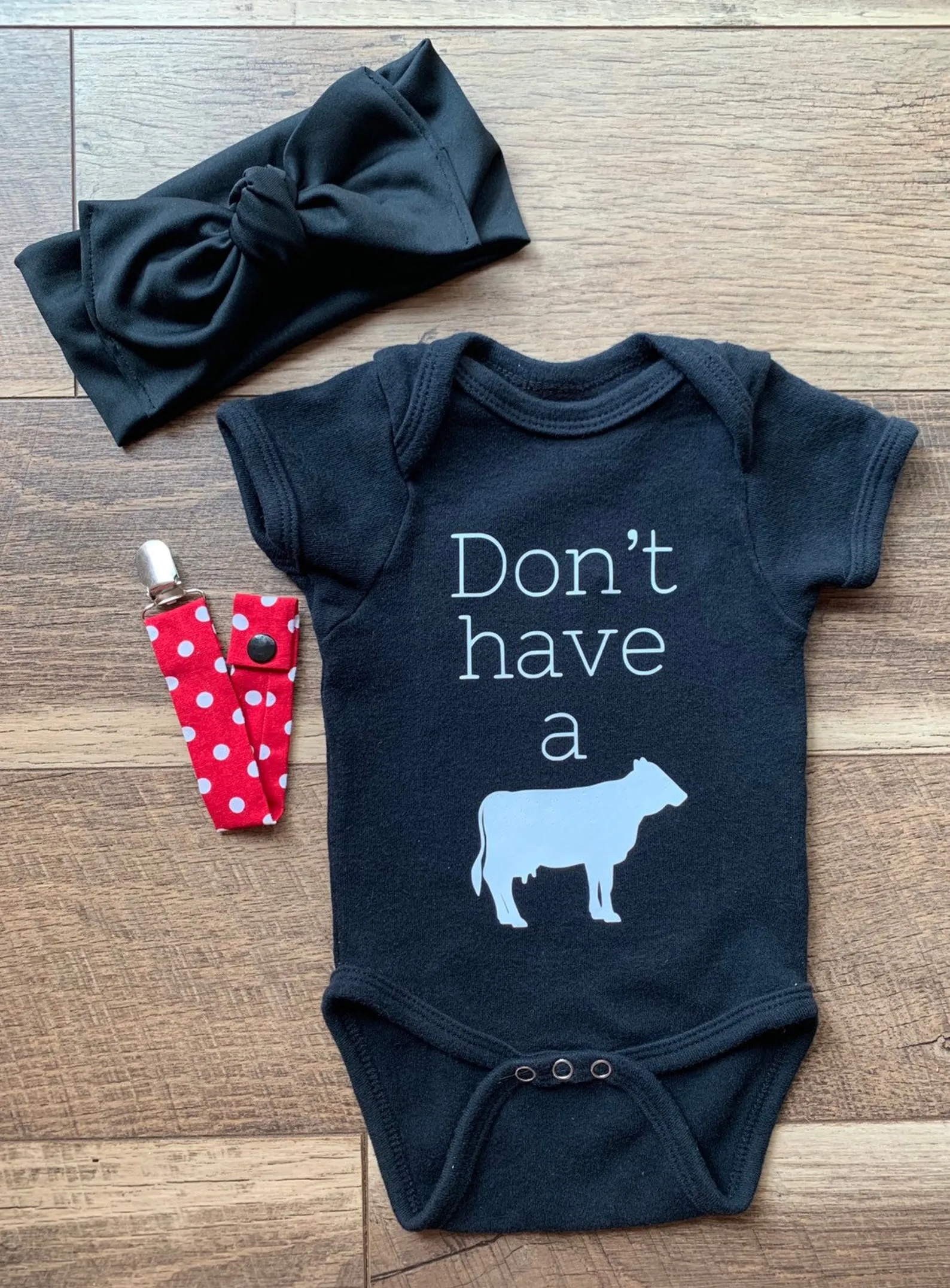 Don’t Have A Cow Tees & Bodysuits (NB-Toddler)
