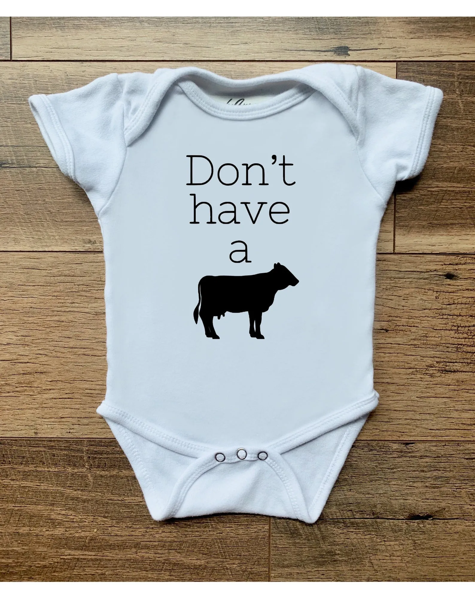 Don’t Have A Cow Tees & Bodysuits (NB-Toddler)