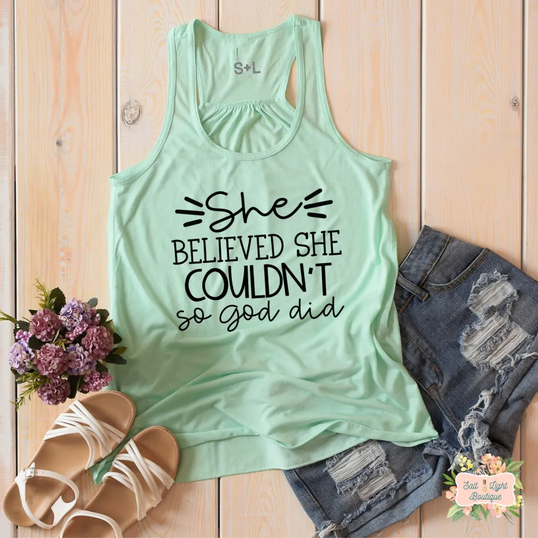SHE BELIEVED SHE COULDN'T SO GOD DID | WOMEN'S RACERBACK TANK