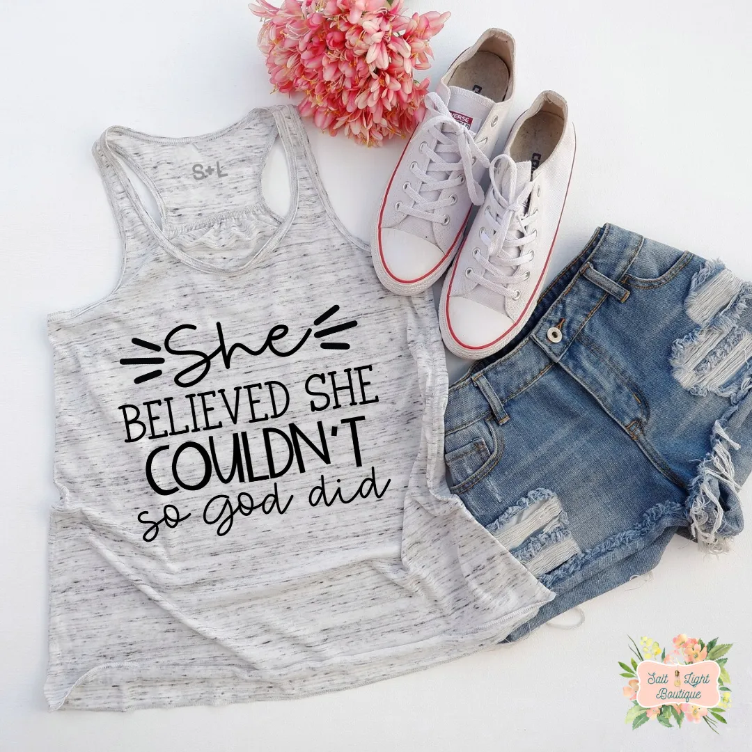 SHE BELIEVED SHE COULDN'T SO GOD DID | WOMEN'S RACERBACK TANK