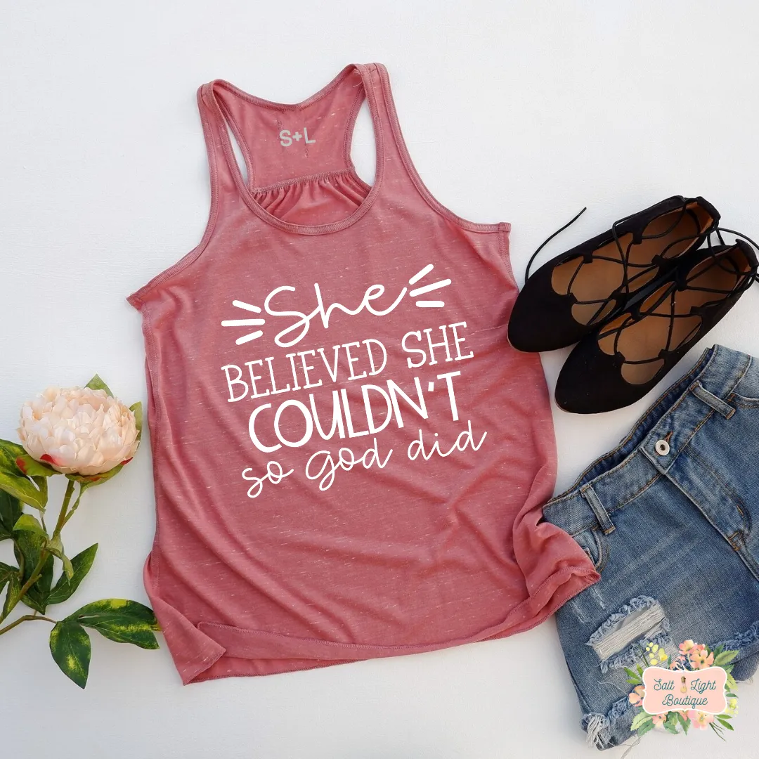 SHE BELIEVED SHE COULDN'T SO GOD DID | WOMEN'S RACERBACK TANK